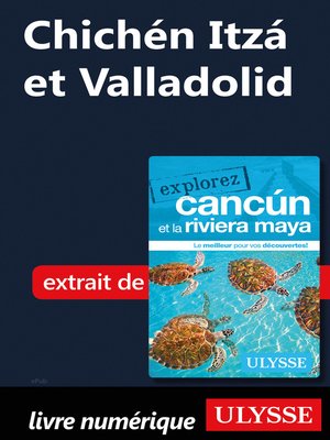 cover image of Chichén Itzá et Valladolid